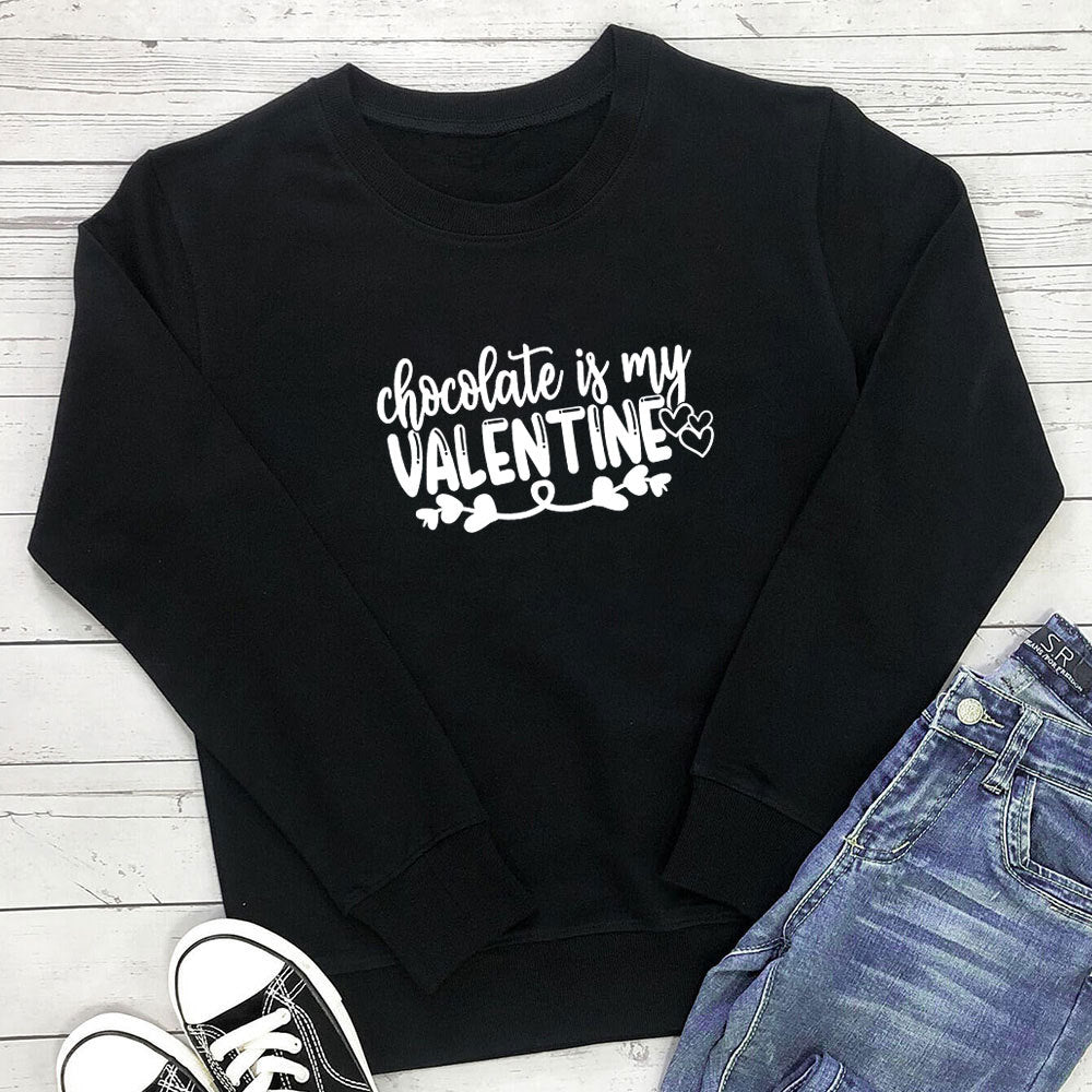Chocolate Is My Valentine Printed Hoodie